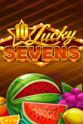 10 Lucky Sevens - играть онлайн | CashVille Casino - без регистрации