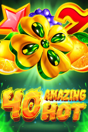 40 Amazing Hot - играть онлайн | CashVille Casino - без регистрации