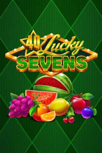 40 Lucky Sevens - играть онлайн | CashVille Casino - без регистрации