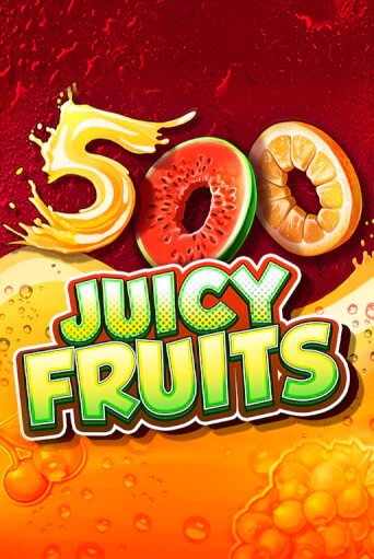 500 Juicy Fruits - играть онлайн | CashVille Casino - без регистрации