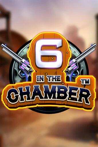 6 in the Chamber - играть онлайн | CashVille Casino - без регистрации