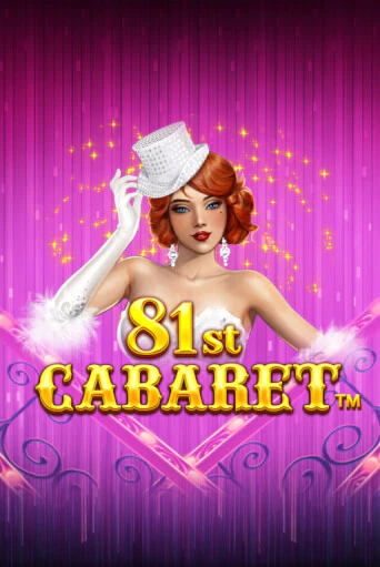 81st Cabaret - играть онлайн | CashVille Casino - без регистрации