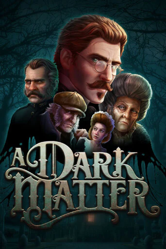 A Dark Matter - играть онлайн | CashVille Casino - без регистрации