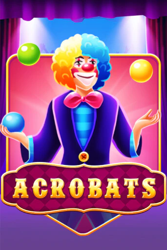 Acrobats - играть онлайн | CashVille Casino - без регистрации