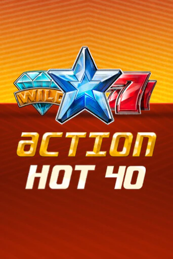 Action Hot 40   - играть онлайн | CashVille Casino - без регистрации