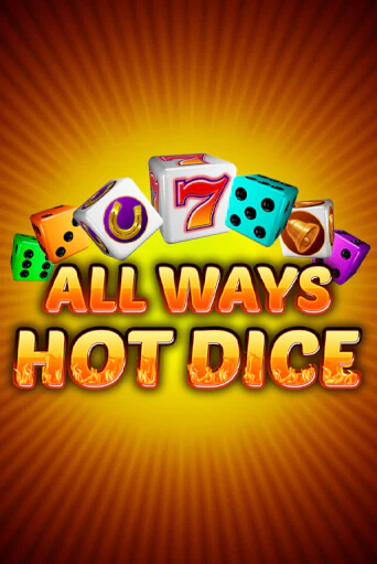 All Ways Hot Dice - играть онлайн | CashVille Casino - без регистрации