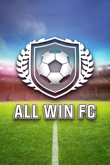 All Win FC - играть онлайн | CashVille Casino - без регистрации