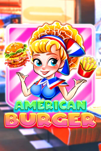 American Burger - играть онлайн | CashVille Casino - без регистрации