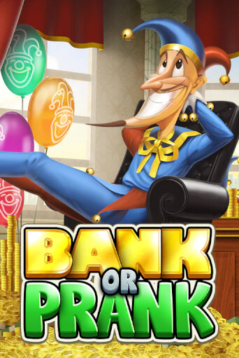 Bank or Prank - играть онлайн | CashVille Casino - без регистрации