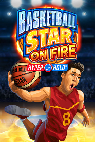 Basketball Star on Fire - играть онлайн | CashVille Casino - без регистрации