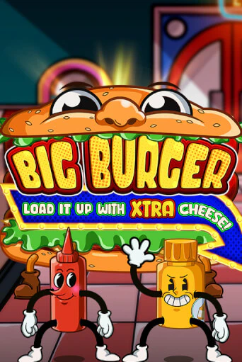 Big Burger Load it up with Xtra Cheese - играть онлайн | CashVille Casino - без регистрации