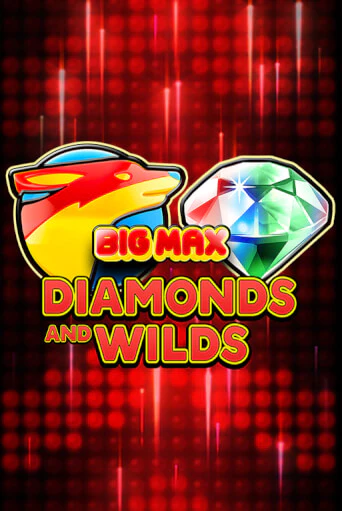 Big Max Diamonds and Wilds - играть онлайн | CashVille Casino - без регистрации