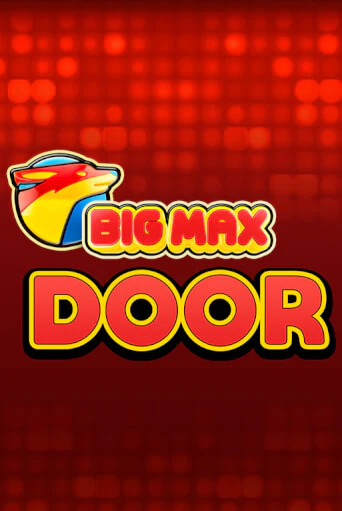 Big Max Door - играть онлайн | CashVille Casino - без регистрации