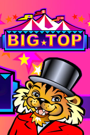 Big Top - играть онлайн | CashVille Casino - без регистрации