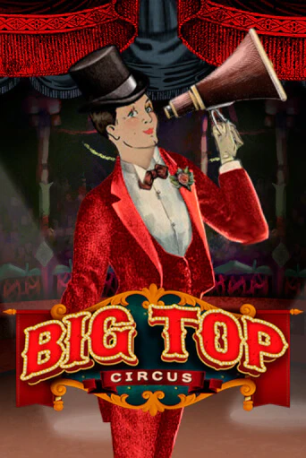 Big Top - играть онлайн | CashVille Casino - без регистрации