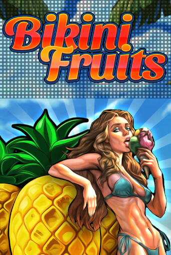 Bikini Fruits - играть онлайн | CashVille Casino - без регистрации