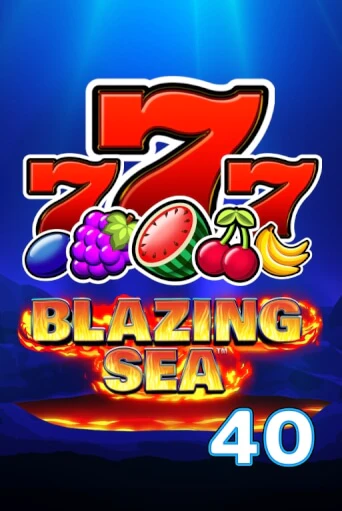 Blazing Sea 40 - играть онлайн | CashVille Casino - без регистрации