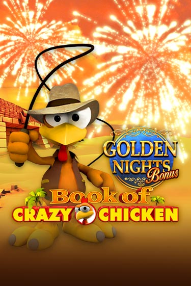 Book of Crazy Chicken Golden Nights - играть онлайн | CashVille Casino - без регистрации