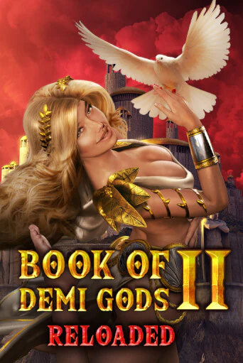 Book Of Demi Gods II Reloaded - играть онлайн | CashVille Casino - без регистрации