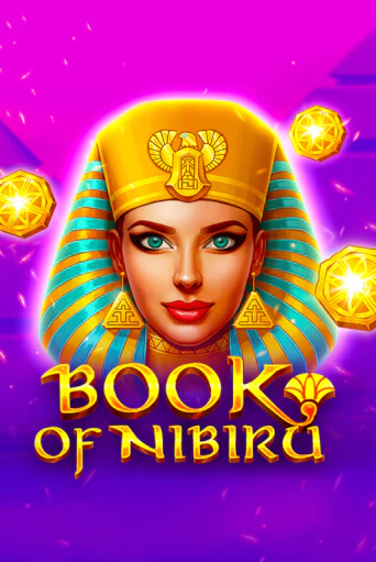 Book of Nibiru - играть онлайн | CashVille Casino - без регистрации