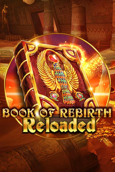 Book Of Rebirth Reloaded - играть онлайн | CashVille Casino - без регистрации