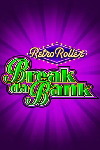 Break da Bank Retro Roller™ - играть онлайн | CashVille Casino - без регистрации