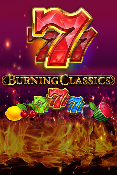 Burning Classics - играть онлайн | CashVille Casino - без регистрации