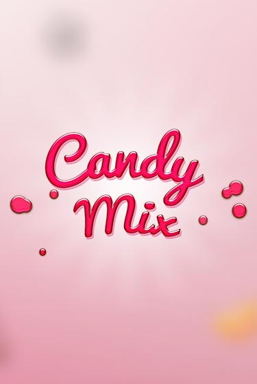 Candy Mix - играть онлайн | CashVille Casino - без регистрации