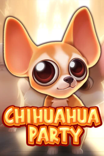 Chihuahua Party - играть онлайн | CashVille Casino - без регистрации