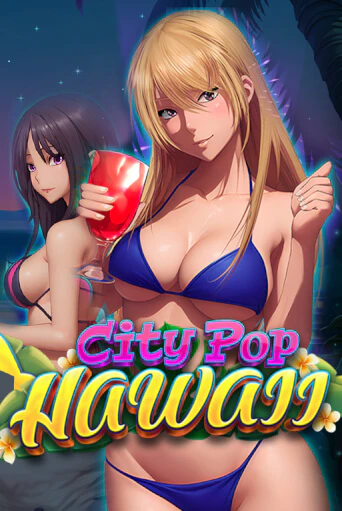 City Pop: Hawaii - играть онлайн | CashVille Casino - без регистрации