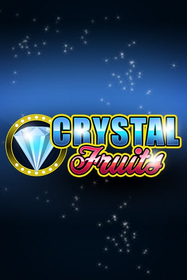 Сrystal Fruits - играть онлайн | CashVille Casino - без регистрации