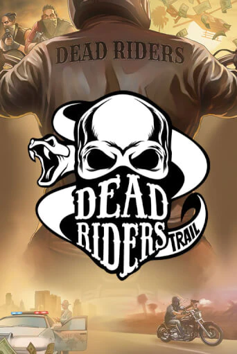 Dead Riders Trail - играть онлайн | CashVille Casino - без регистрации