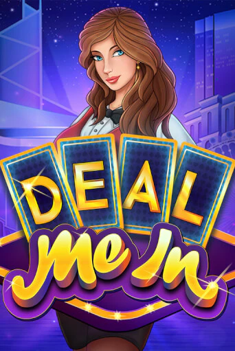 Deal Me In - играть онлайн | CashVille Casino - без регистрации