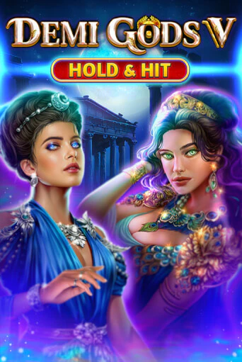 Demi Gods V - Hold & Hit - играть онлайн | CashVille Casino - без регистрации