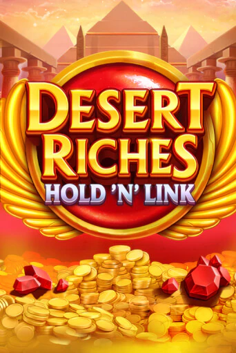 Desert Riches: Hold 'N' Link - играть онлайн | CashVille Casino - без регистрации