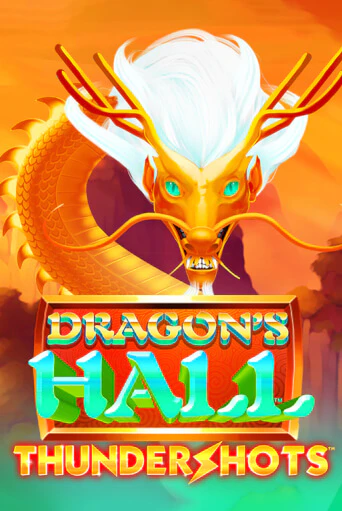 Dragons's Hall Thundershots - играть онлайн | CashVille Casino - без регистрации