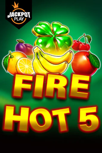 Fire Hot 5 Jackpot Play - играть онлайн | CashVille Casino - без регистрации