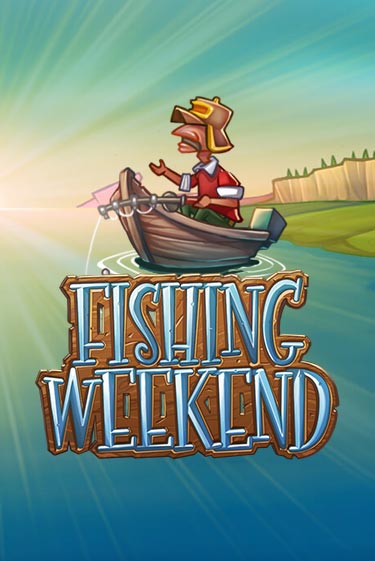 Fishing Weekend - играть онлайн | CashVille Casino - без регистрации