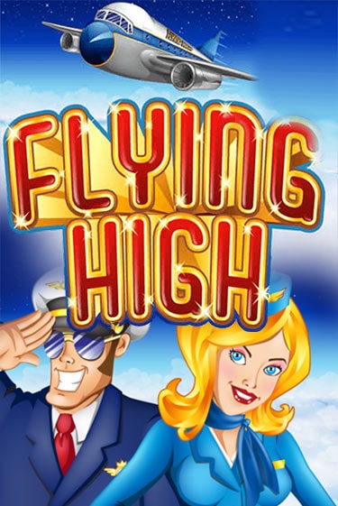 Flying High - играть онлайн | CashVille Casino - без регистрации