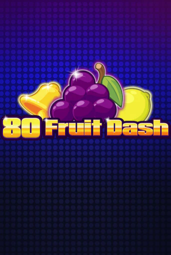 80 Fruit Dash - играть онлайн | CashVille Casino - без регистрации