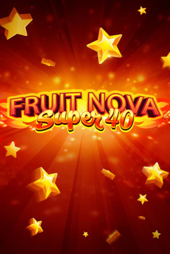 Fruit Super Nova 40 - играть онлайн | CashVille Casino - без регистрации