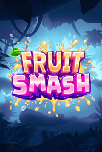 Fruit Smash - играть онлайн | CashVille Casino - без регистрации