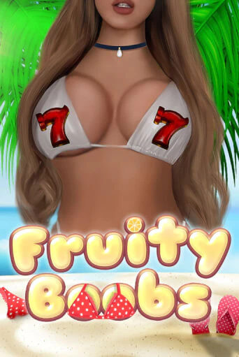 Fruity Boobs - играть онлайн | CashVille Casino - без регистрации