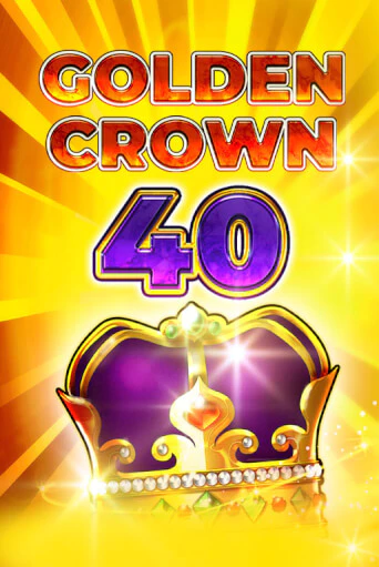 Golden Crown 40 - играть онлайн | CashVille Casino - без регистрации