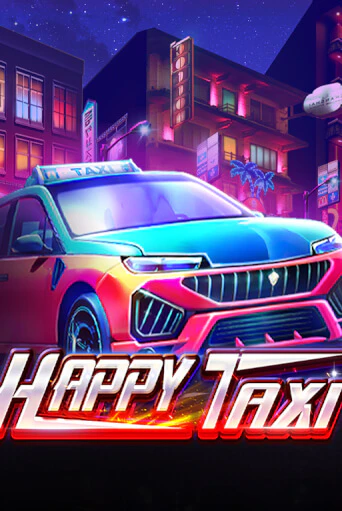 Happy Taxi - играть онлайн | CashVille Casino - без регистрации