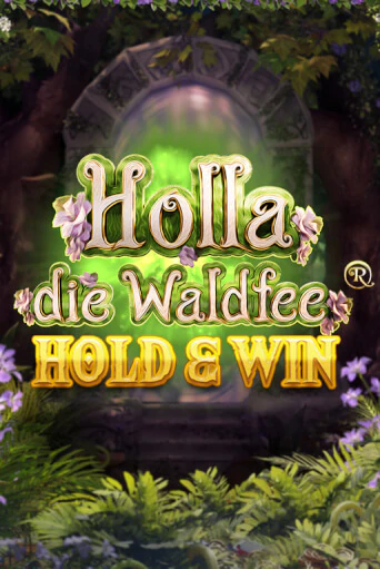 Holla die Waldfee: Hold & Win - играть онлайн | CashVille Casino - без регистрации