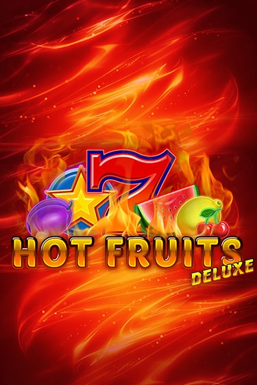 Hot Fruits Deluxe - играть онлайн | CashVille Casino - без регистрации