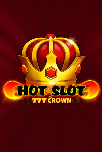 Hot Slot™: 777 Crown - играть онлайн | CashVille Casino - без регистрации