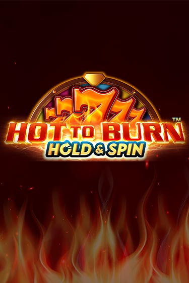 Hot to Burn Hold and Spin - играть онлайн | CashVille Casino - без регистрации