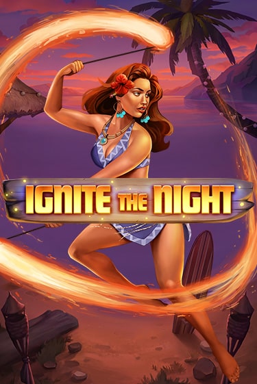 Ignite the Night - играть онлайн | CashVille Casino - без регистрации